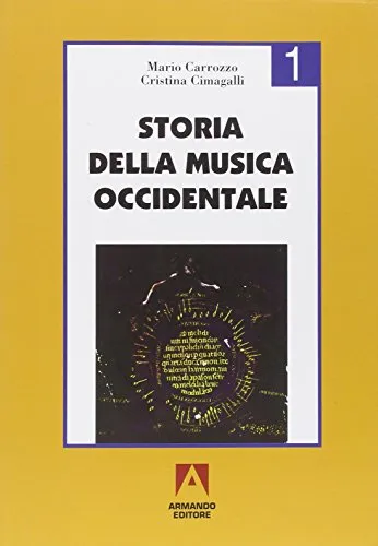 Storia della musica occidentale. Per i Licei a indirizzo socio-psico-pedagogico e gli Ist. Magistrali (Vol. 1)