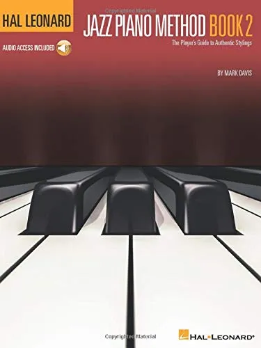 Hal Leonard Jazz Piano Method: The Player's Guide to Authentic Stylings; Includes Downloadable Audio