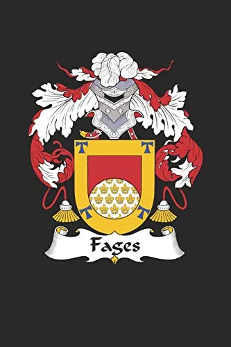 Fages: Fages Coat of Arms and Family Crest Notebook Journal (6 x 9 - 100 pages)