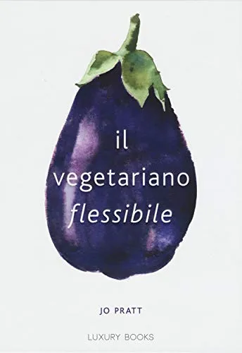 Il vegetariano flessibile