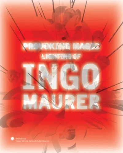 Provoking Magic: Lighting of Ingo Maurer