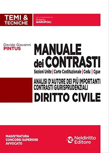 Manuale dei contrasti. Diritto civile: Sezioni Unite, Corte Costituzionale, CEDU, CGUE