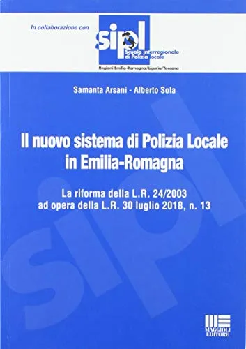 Il nuovo sistema di polizia locale in Emilia-Romagna