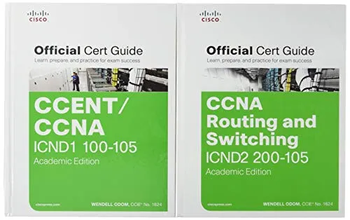 CCNA Routing and Switching ICND2 200-125 Official Cert Guide / CCENT / CCNA ICND1 100-105 Official Cert Guide: Academic Edition