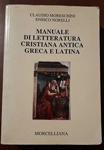 Manuale di letteratura cristiana antica greca e latina