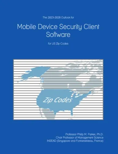 The 2023-2028 Outlook for Mobile Device Security Client Software for US Zip Codes
