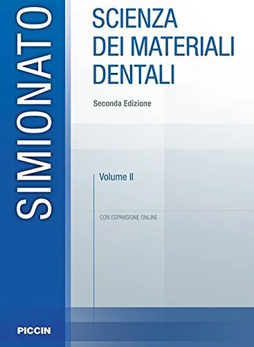 Scienza dei materiali dentali. Con espansione online: 2