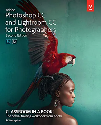 Adobe Photoshop and Lightroom Classic CC Classroom in a Book (2019 release) (English Edition)