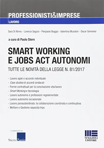 Smart working e jobs act autonomi. Tutte le novità della legge n. 81/2017