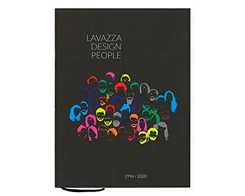 Lavazza design people. 1996-2020. Ediz. italiana e inglese