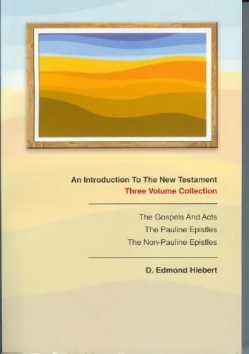 An Introduction to the New Testament, Vols. 1-3 by D. Edmond Hiebert (2003-08-01)