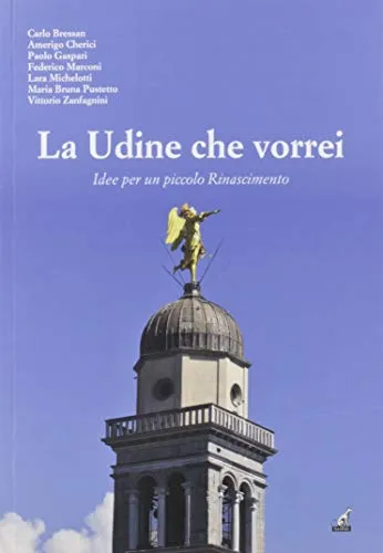 La Udine che vorrei