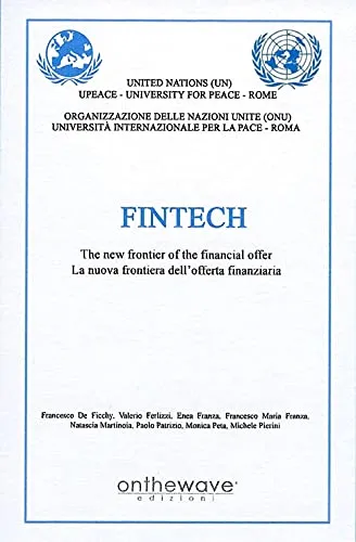 Fintech. The new frontier of the financial offer-La nuova frontiera dell'offerta finanziaria. Ediz. bilingue
