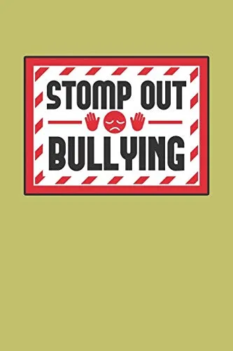 stomp Out Bullying: With a matte, full-color soft cover, this lined journal is the ideal size 6x9 inch, 54 pages cream colored pages . It makes an excellent gift as well.