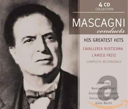 Mascagni Conducts His Greatest Operas: Cavalleria Rusticana, L'Amico Fritz