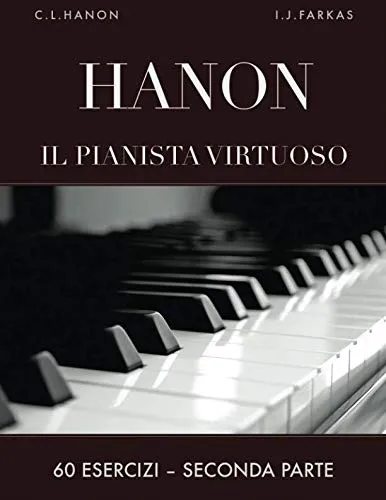 Hanon: Il pianista virtuoso, 60 Esercizi: Seconda parte