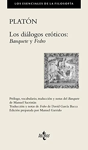 Los diálogos eróticos / Erotic dialogues: Banquete. Fedro / Banquet. Phaedrus