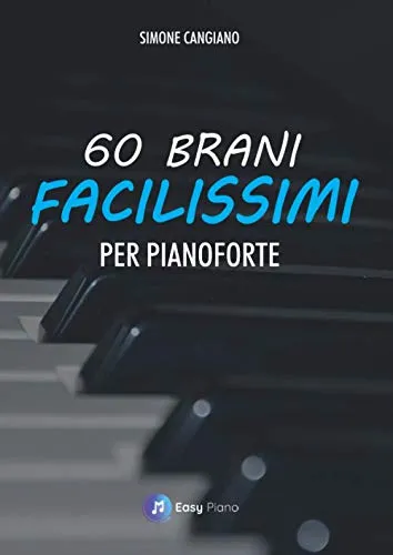 60 Brani Facilissimi per Pianoforte