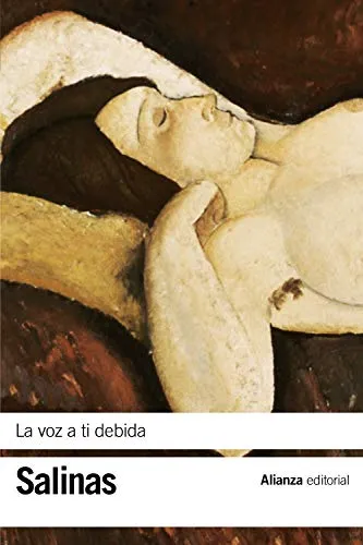 Voz A Ti Debida, La [Lingua spagnola]: (Poesías completas, 2)