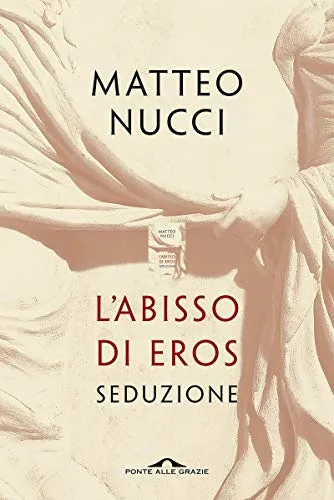 L'abisso di Eros: Seduzione