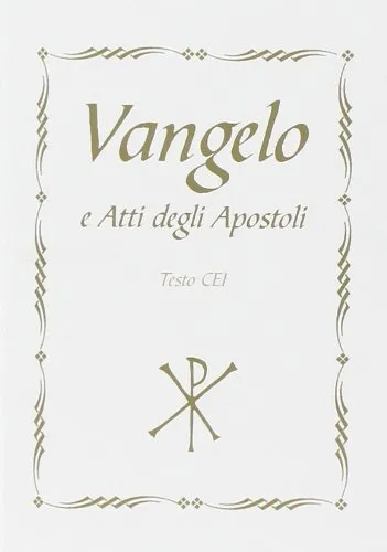 Vangelo e Atti degli Apostoli