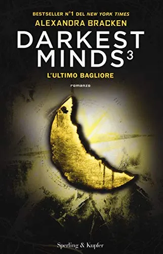 L'ultimo bagliore. Darkest minds (Vol. 3)