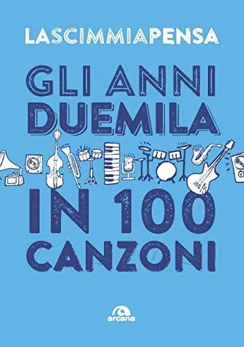 Gli anni 2000 in 100 canzoni