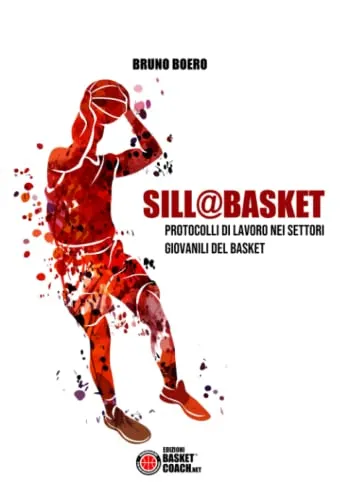 SILL@BASKET: Protocolli di lavoro nei settori giovanili del Basket