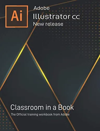 Paperback - Adobe Illustrator: Adobe Illustrator CC Classroom in a Book New Release