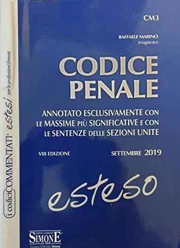 Codice penale esteso. Annotato esclusivamente con le massime più significative e con le sentenze delle Sezioni Unite