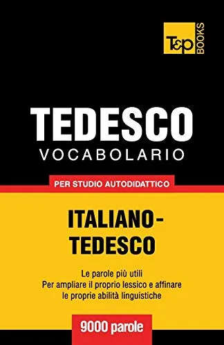 Vocabolario Italiano-Tedesco per studio autodidattico - 9000 parole: 280