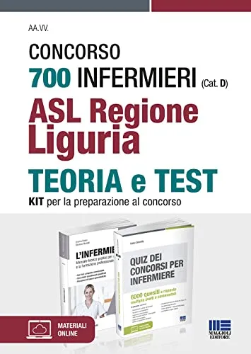 Kit Concorso 700 Infermieri AliSa Regione Liguria. Teoria + Test per la preparazione al concorso