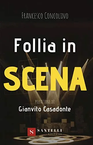 Follia in scena