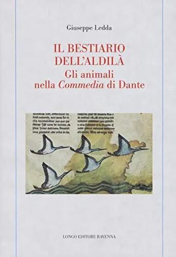 Il bestiario dell'aldilà. Gli animali nella Commedia di Dante