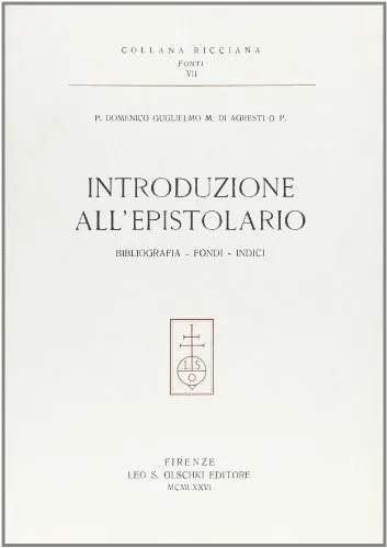 Santa Caterina de' Ricci. Bibliografia ragionata con appendice savonaroliana. Introduzione all'Epistolario. Bibliografia, fonti, indici