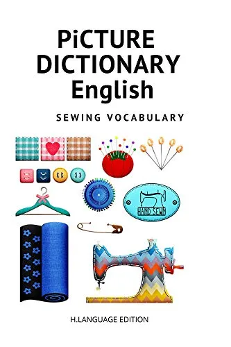 Picture English Dictionary:sewing vocabulary: Sewing vocabulary (English Edition)