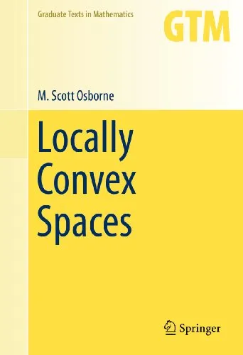 Locally Convex Spaces (Graduate Texts in Mathematics Book 269) (English Edition)