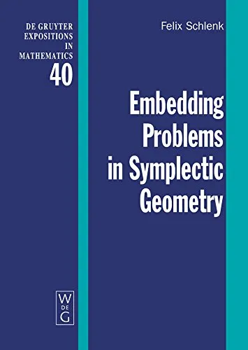 Embedding Problems in Symplectic Geometry (De Gruyter Expositions in Mathematics Book 40) (English Edition)