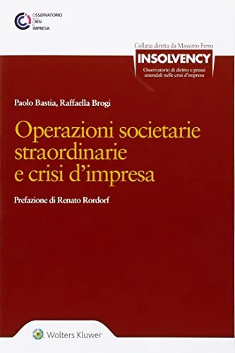 Operazioni societarie straordinarie e crisi d'impresa