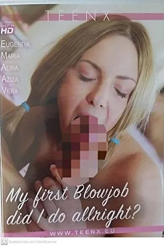 Sex DVD My first blowjob did i do alllright TEE NX 97024