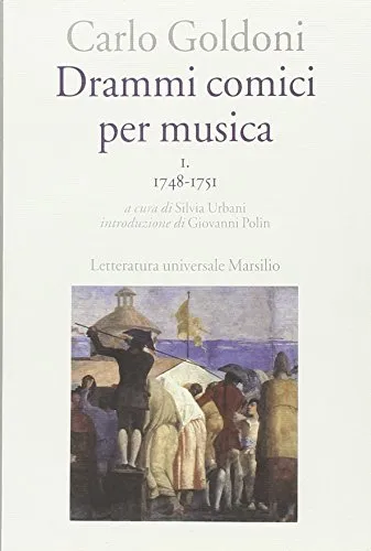 Drammi comici per musica. 1748-1751 (Vol. 1)