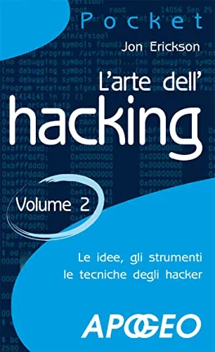 L'arte dell'hacking (Vol. 2)