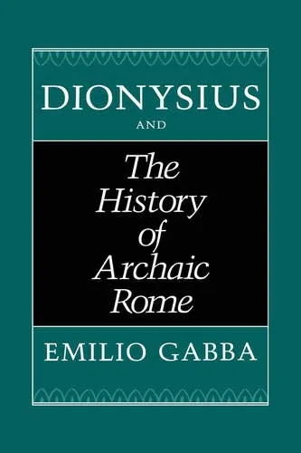 Dionysius and the History of Archaic Rome: 56