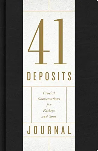 41 Deposits Leather Journal: Crucial Conversations for Fathers and Sons