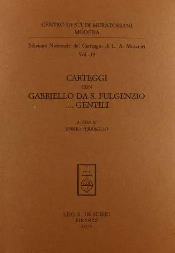 Carteggi con Gabriello da S. Fulgenzio... Gentili