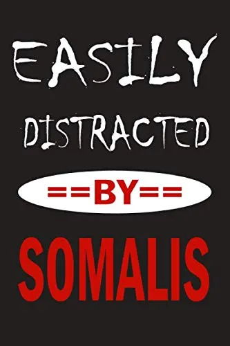Easily distracted by SOMALIS: This Journal Will help you to organize your life and achieve your goals , 120 pages , matte cover