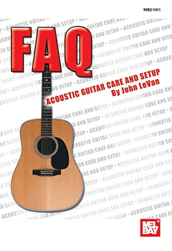 FAQ: Acoustic Guitar Care and Setup (English Edition)