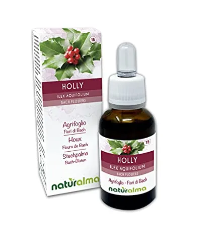 Holly o Agrifoglio (Ilex aquifolium) Fiori di Bach Naturalma | n. 15 | Gocce 30 ml | Estratto liquido analcoolico | Essenza floreale | Vegano e Senza alcol