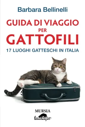 Guida di viaggio per gattofili: 17 luoghi gatteschi in Italia