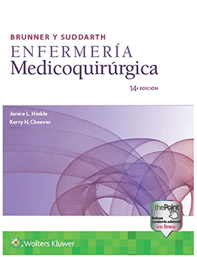 Brunner y Suddarth. Enfermería medicoquirúrgica (Spanish Edition)